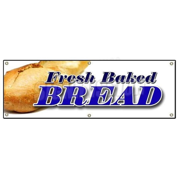 Signmission FRESH BAKED BREAD BANNER SIGN bakery cookies cakes fresh hot made daily B-72 Fresh Baked Bread - main